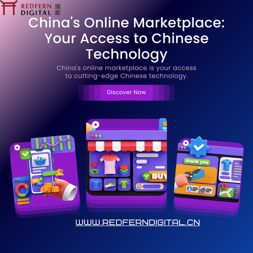 China's Online Marketplace Your Access to Chinese Technology.png