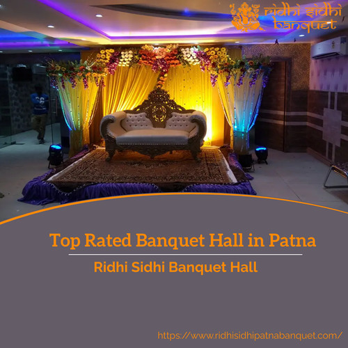 Top Rated Banquet Hall in Patna: Ridhi Sidhi Banquet Hall.jpg