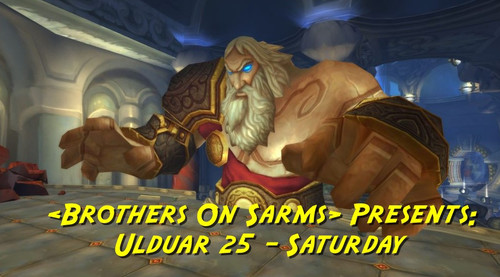 BoS Presents Ulduar 25 Saturday.jpg