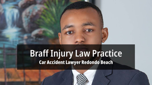 Car Accident Attorney Redondo Beach - Braff Injury Law Practice (424) 327-8641.jpg