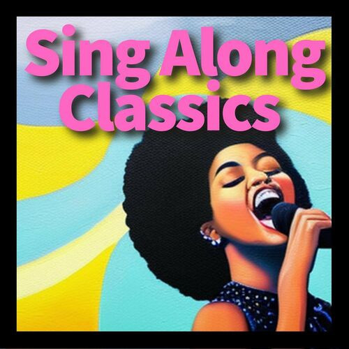Various Artists Sing Along Classicse627f2a79fbe8444.jpg