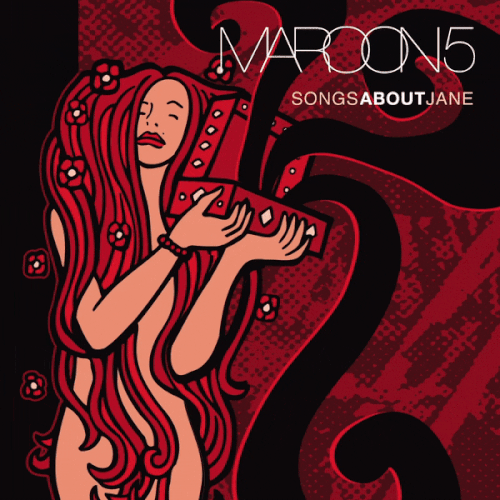 Maroon 5 - Songs About Jane.gif