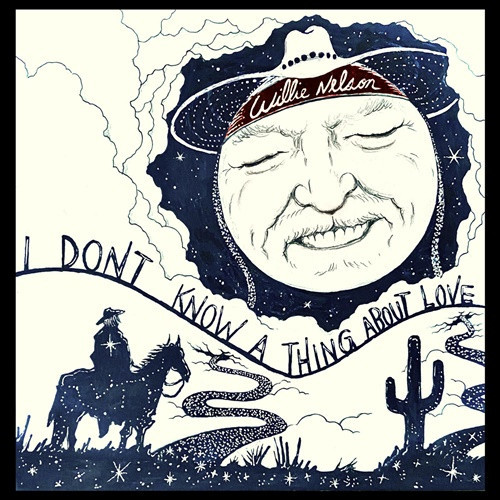 Willie Nelson I Dont Know A Thing About Lov98fa453244d0f8b6.jpg
