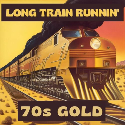 Various Artists Long Train Runnin 70s Gold2ce23ba6a021a25c.jpg