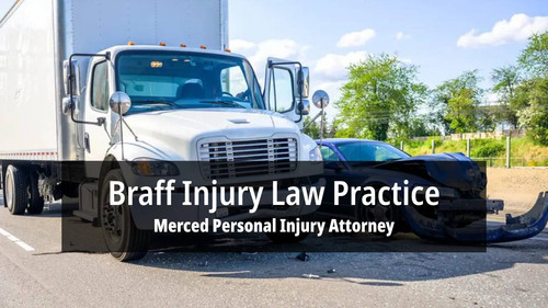 Merced Accident Lawyer - Braff Injury Law Practice.jpg