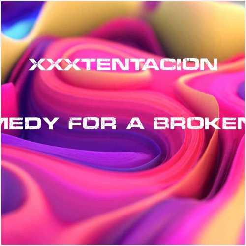 دانلود آهنگ جدید XXXTentacion به نام The Remedy for a Broken Heart