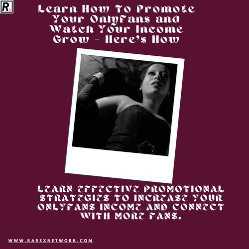 Promote Your OnlyFans and Watch Your Income Grow Here's How.png