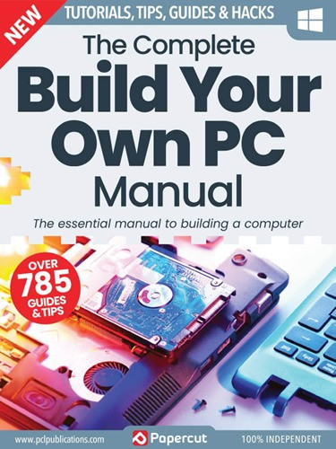 The Complete Building Your Own PC Manual – 5th Edition 2023