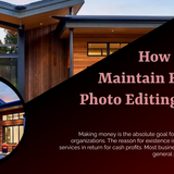 How Can You Maintain Ethics in Photo Editing in Real Estate