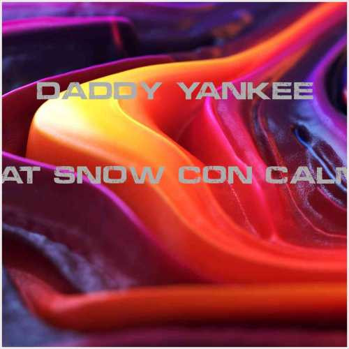 دانلود آهنگ جدید Daddy Yankee به نام feat Snow-Con Calma