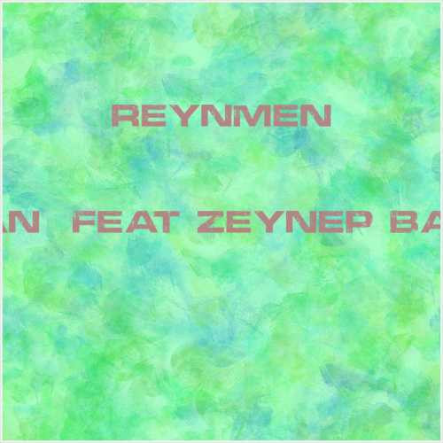 دانلود آهنگ جدید Reynmen به نام Yalan (feat Zeynep Bastık)