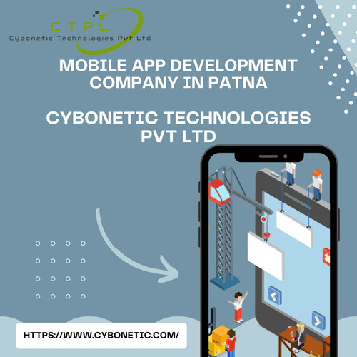 Mobile App Development Company in Patna: Cybonetic Technologies Pvt Ltd.jpg