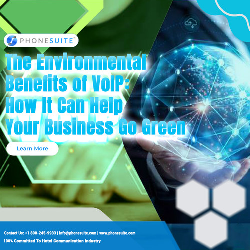The Environmental Benefits of VoIP How It Can Help Your Business Go Green.jpg