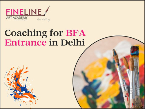 Coaching for BFA Entrance in Delhi | finelineartacademy.jpg