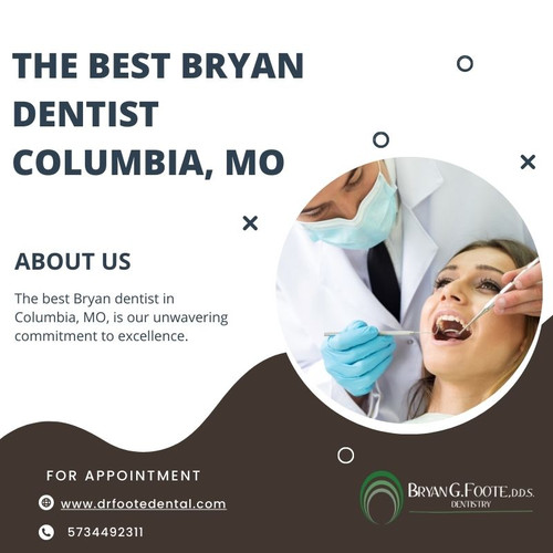 The best Bryan dentist Columbia, MO.jpg