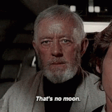 thats no moon obi wan kenobi.gif