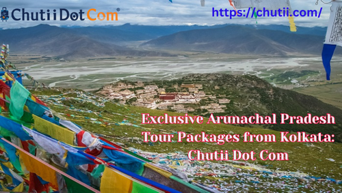 Eminent Arunachal Pradesh Tour Provider in Kolkata: Chutii Dot Com.png