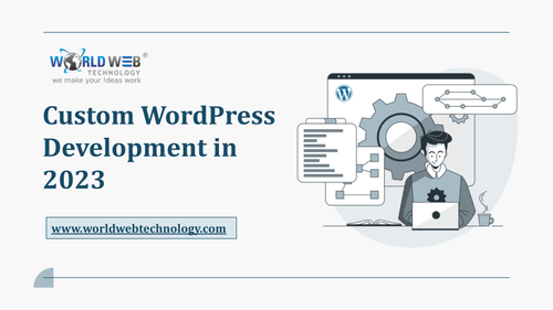Custom WordPress Development in 2023.png