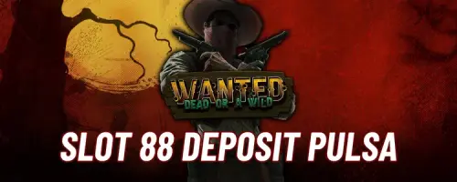slot 88 deposit pulsa.webp