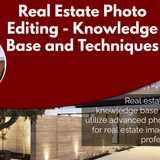Real Estate Photo Editing Knowledge Base and Techniques