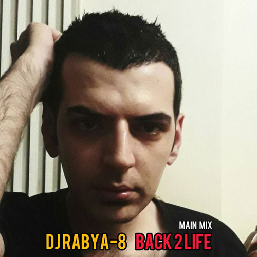 دانلود آهنگ Dj Rabya-8 به نام Back 2 life