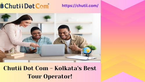 Chutii Dot Com - Kolkata's Best Tour Operator!.jpg