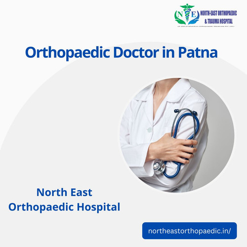Orthopaedic Doctor in Patna: North East Orthopaedic Hospital.jpg