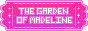 gardenofmadeline sitebutton.gif