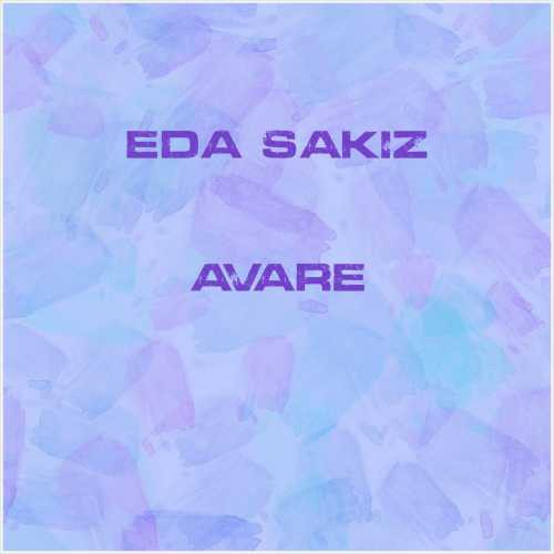 دانلود آهنگ جدید Eda Sakız به نام Avare