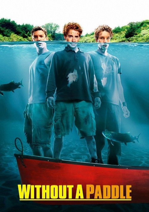 Wiosła w dłoń / Without a Paddle (2004) PL.720p.BRRip.x264-wasik / Lektor PL