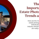 The 6 Most Important Real Estate Photography Trends and Why