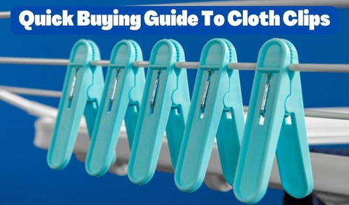 Quick Buying Guide to Cloth Clips.jpg