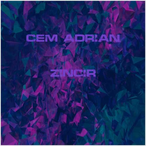 دانلود آهنگ جدید Cem Adrian به نام Zincir