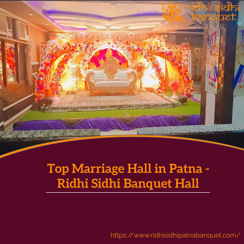 Top Marriage Hall in Patna: Ridhi Sidhi Banquet Hall.jpg