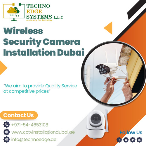 Are You Want Wireless Security Camera Installation in Dubai?.jpg