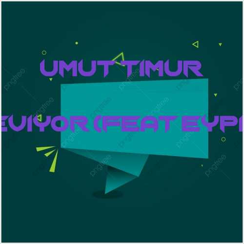 دانلود آهنگ جدید Umut Timur به نام Seviyor (feat Eypio)