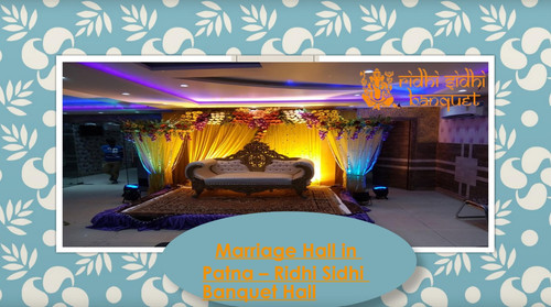 Top Marriage Hall in Patna: Ridhi Sidhi Banquet Hall.jpg