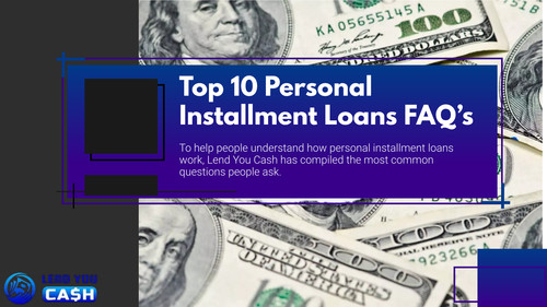 Top 10 Personal Installment Loans FAQ’s.jpg
