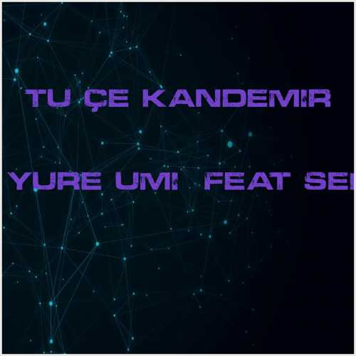 دانلود آهنگ جدید Tuğçe Kandemir به نام Kapattum Yureğumi (feat Selçuk Balcı)