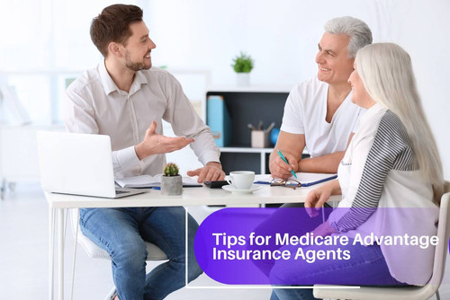 Tips for Medicare Advantage Insurance Agents.jpg