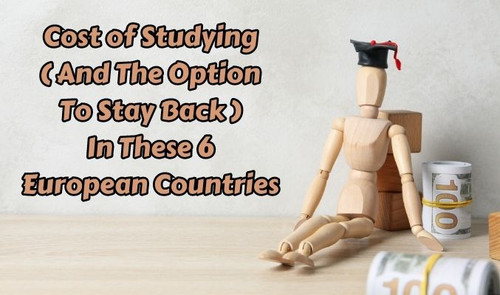 Cost of Studying (and the Option to Stay Back) in These 6 European Countries.jpg