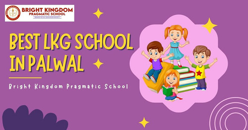 Best LKG School in Palwal - bkpragmatic.jpg