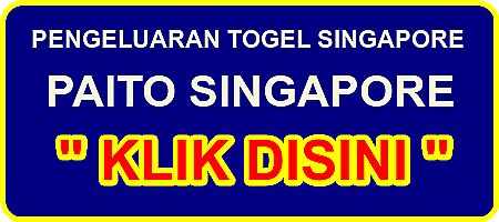PENGELUARAN TOGEL SINGAPORE
