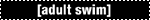 adultswim.gif