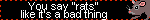 rats are a bad thing.gif