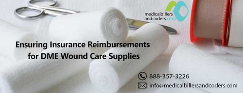 Ensuring Insurance Reimbursements for DME Wound Care Supplies.jpg