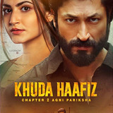 Khuda Haafiz Chapter 2 Agni Pariksh 2022