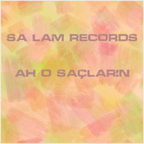 دانلود آهنگ جدید Sağlam Records به نام Ah O Saçların