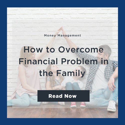 How to Overcome Financial Problems in the Family.jpg