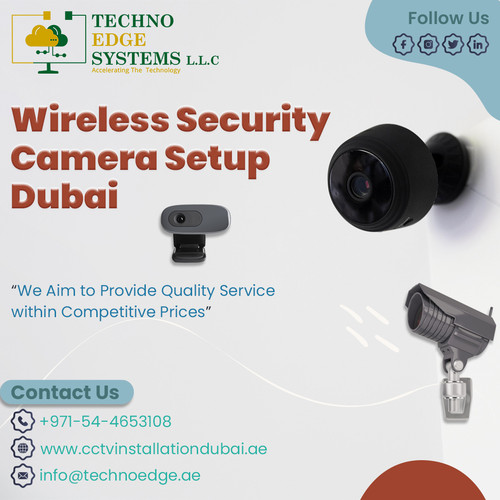 What are the Best Advantages of Wireless Security Camera Setup in Dubai.jpg